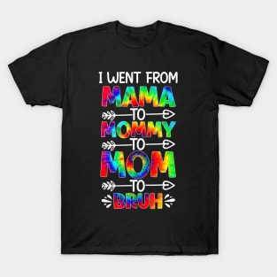 Funny mama to mommy mom bruh T-Shirt